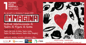 IMMAGINA Festival Internazionale di Teatro di Figura di Roma
